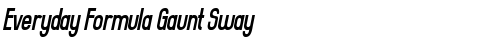 Everyday Formula Gaunt Sway Regular font TrueType gratuito