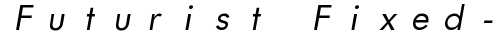 Futurist Fixed-width Italic TrueType-Schriftart