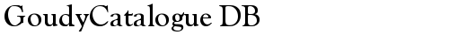 GoudyCatalogue DB Regular font TrueType