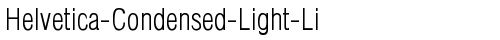 Helvetica-Condensed-Light-Li Regular TrueType police