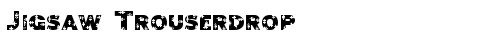 Jigsaw Trouserdrop Regular truetype font