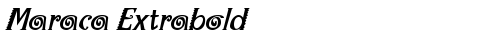 Maraca Extrabold Italic fonte gratuita truetype