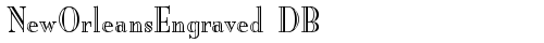 NewOrleansEngraved DB Regular free truetype font