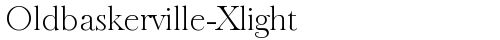 Oldbaskerville-Xlight Regular truetype font