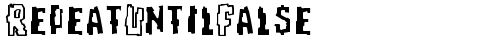 RepeatUntilFalse Regular font TrueType