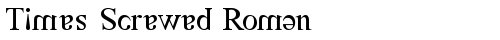 Times Screwed Roman Regular TrueType-Schriftart