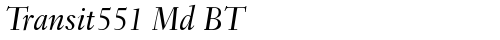 Transit551 Md BT Medium Italic free truetype font