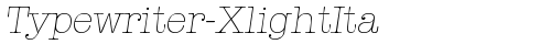 Typewriter-XlightIta Regular font TrueType