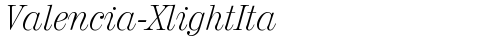 Valencia-XlightIta Regular truetype font
