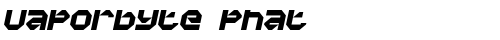 Vaporbyte Phat Italic free truetype font