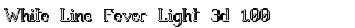 White Line Fever Light 3d 1.00 Regular free truetype font