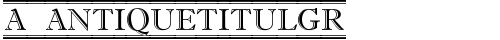 a_AntiqueTitulGr Regular truetype font