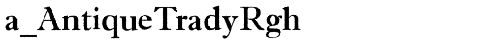 a_AntiqueTradyRgh Regular truetype font