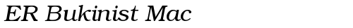 ER Bukinist Mac Italic truetype font