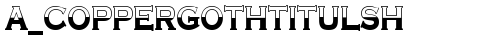a_CopperGothTitulSh Regular truetype шрифт