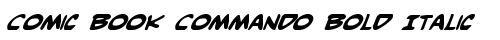 Comic Book Commando Bold Italic Bold Italic TrueType-Schriftart