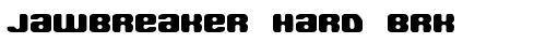 Jawbreaker Hard BRK Regular free truetype font