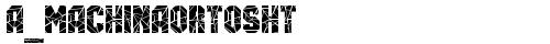 a_MachinaOrtoSht Regular font TrueType