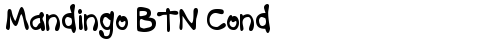 Mandingo BTN Cond Bold free truetype font