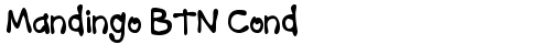 Mandingo BTN Cond Bold TrueType-Schriftart