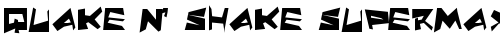 Quake & Shake SuperMax SuperMax free truetype font