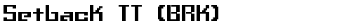 Setback TT (BRK) Regular font TrueType