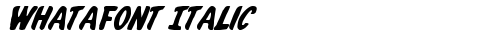 Whatafont Italic Italic truetype шрифт