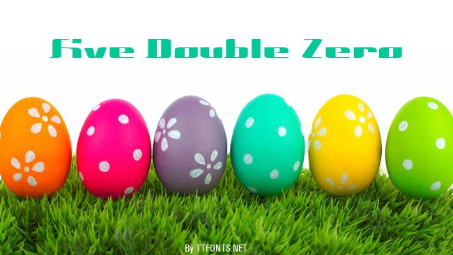 Five Double Zero example