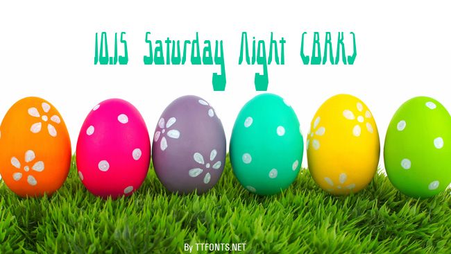 10.15 Saturday Night (BRK) example