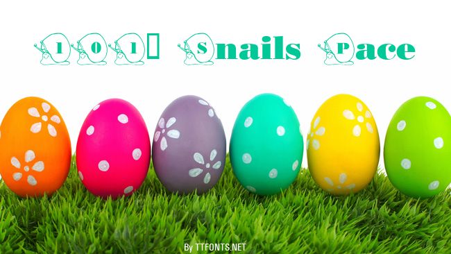 101! Snails Pace example
