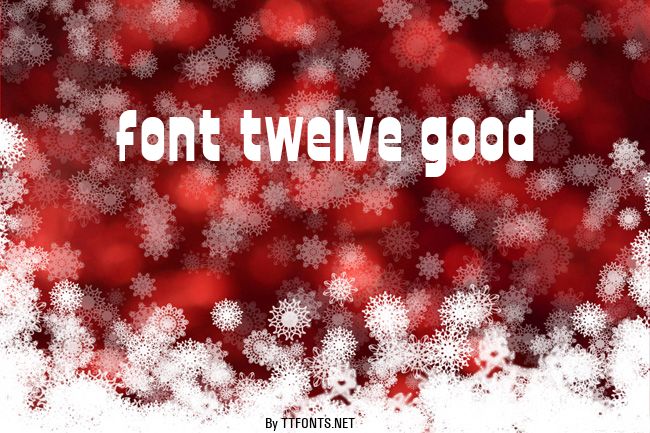 font twelve good example