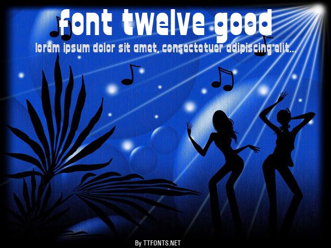 font twelve good example