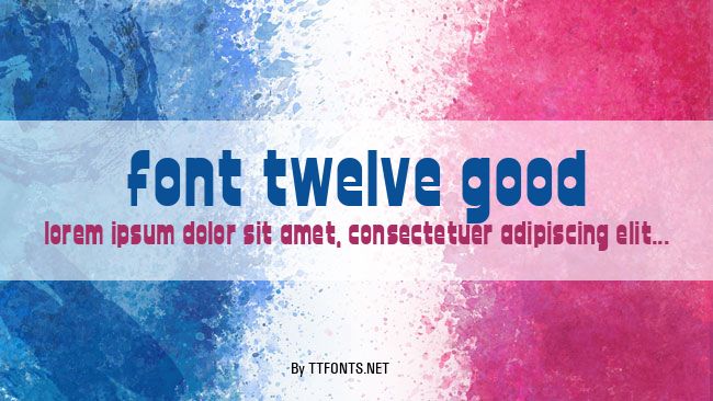 font twelve good example