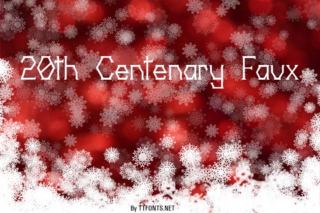 20th Centenary Faux example