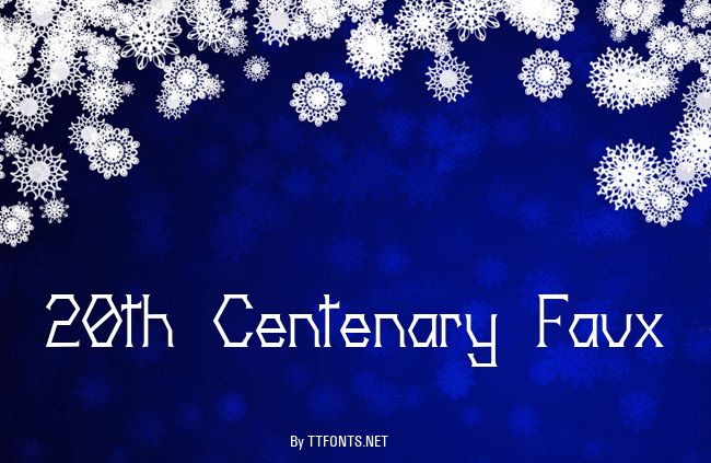 20th Centenary Faux example