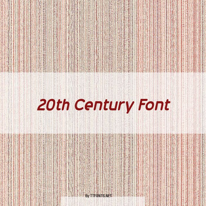 20th Century Font example