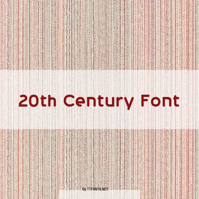 20th Century Font example