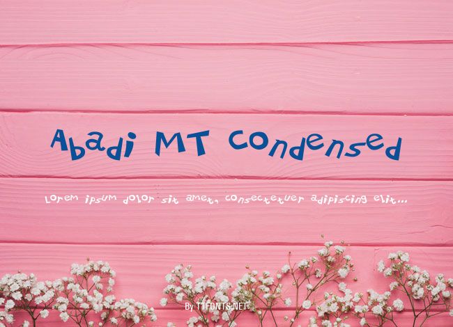 Abadi MT Condensed example