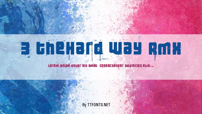 3 theHard way RMX example