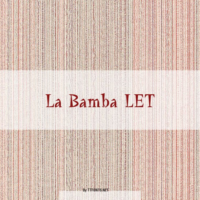 La Bamba LET example