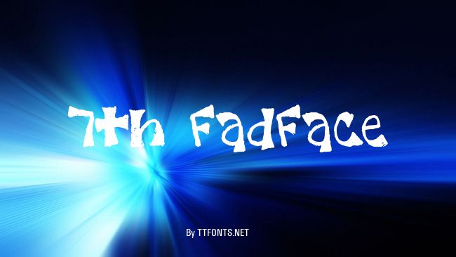 7th FadFace example