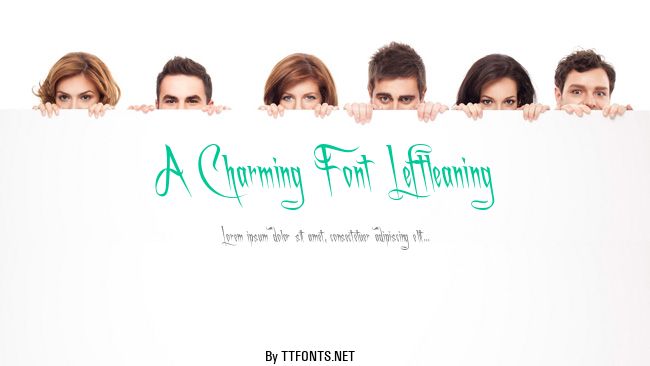 A Charming Font Leftleaning example