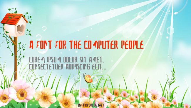 A Font For The Computer People example