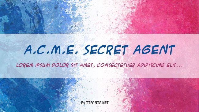 A.C.M.E. Secret Agent example