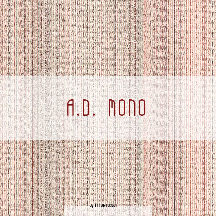 A.D. MONO example