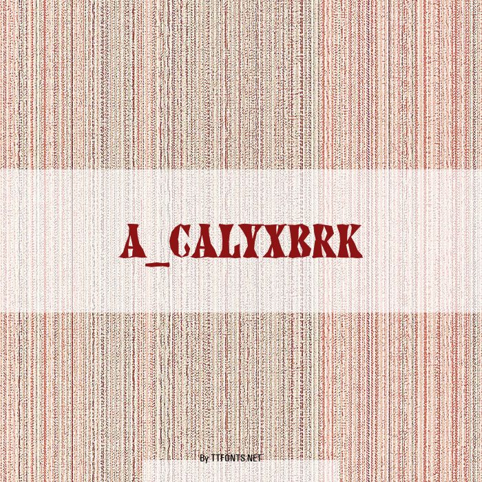 a_CalyxBrk example