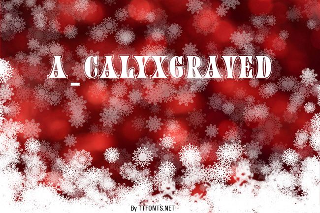 a_CalyxGraved example