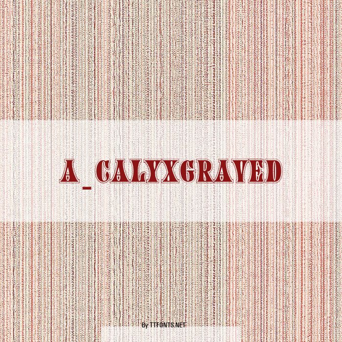 a_CalyxGraved example