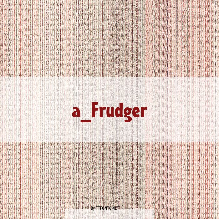 a_Frudger example