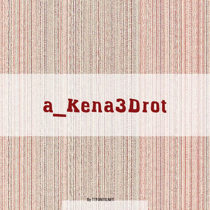 a_Kena3Drot example